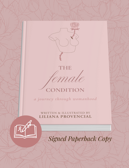 THE FEMALE CONDITION: a journey through womanhood - signed paperback